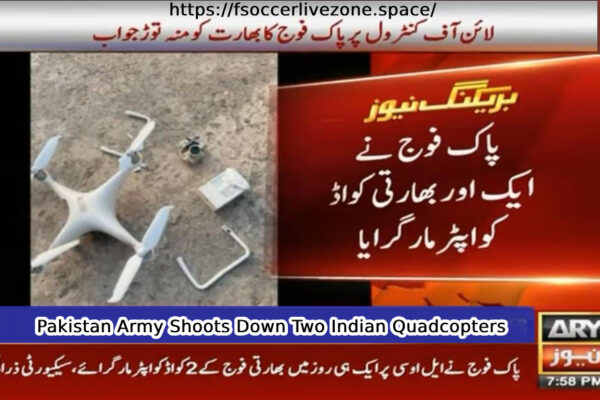 Pakistan Downs Indian Quadcopters