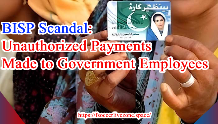 BISP Scandal 2025: Ineligible Government Employees' Families Received Rs. 89.8 Million