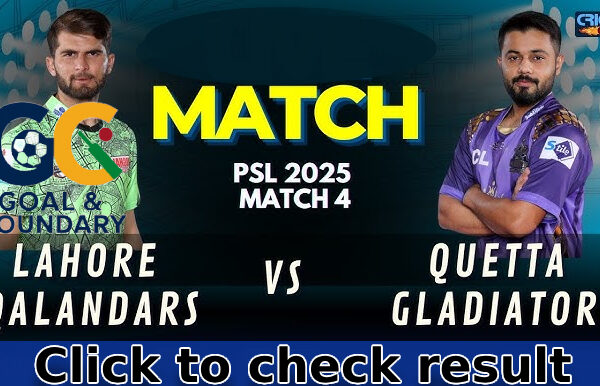 Lahore Qalandars vs Quetta Gladiators 2025 Thrilling 4th Match