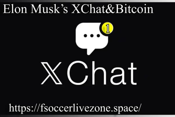 XChat by Elon Musk: A New Era of Bitcoin-Style Encryption