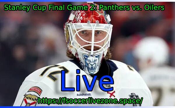 Stanley Cup Final Game 2 Panthers vs Oilers in Overtime Classic